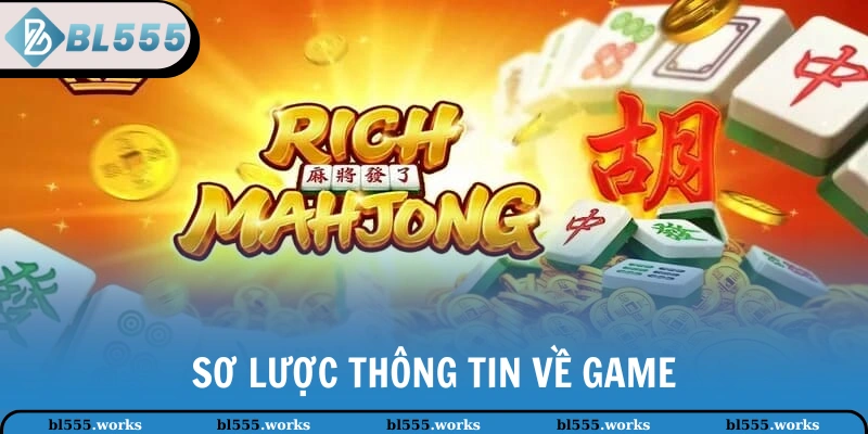 Đường Mạt Chược - Cơ Hội Trúng Thưởng Hàng Tỷ Đồng 2 Sơ lược thông tin về game