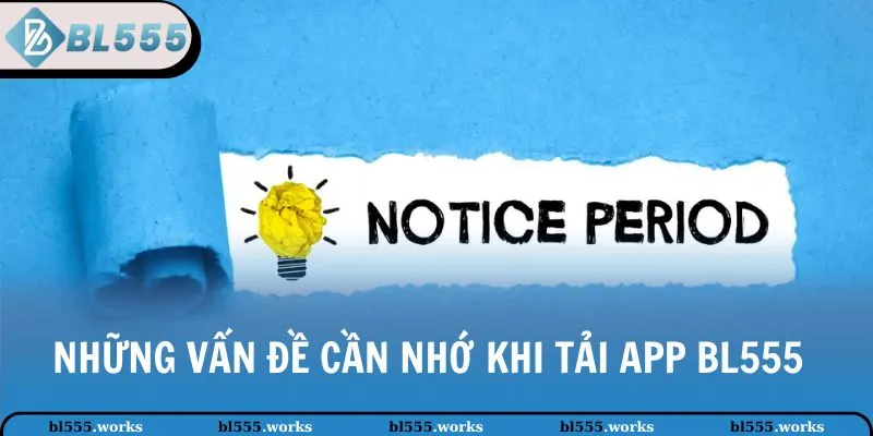 Tải App BL555 3 Những vấn đề cần nhớ khi tải app BL555