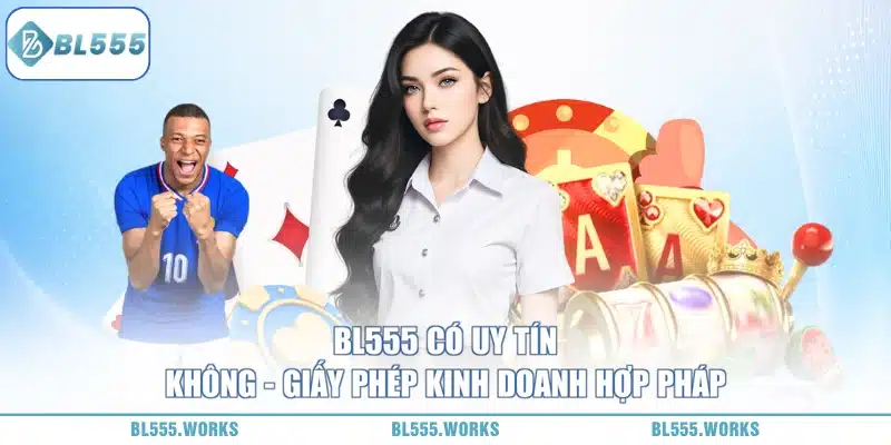 bl555 có giấy phép kinh doanh