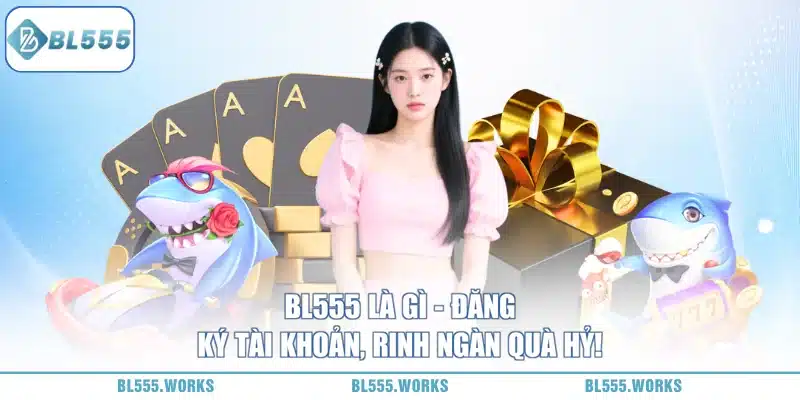 bl555 là gì