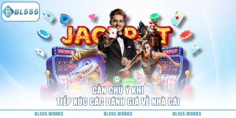 Lưu ý quan trọng khi tiến hành đánh giá BL555