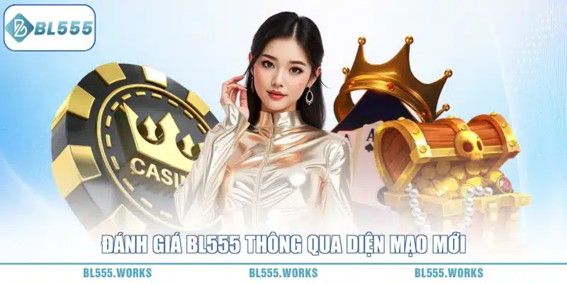 Đánh giá BL555 giao diện mới